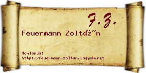 Feuermann Zoltán névjegykártya